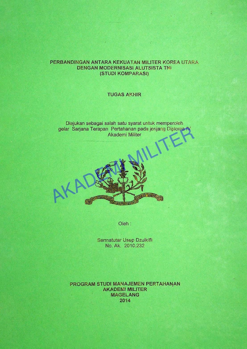 PERBANDINGAN ANTARA KEKUATAN MILITER KOREA UTARA DENGAN MODERNISASI ALUTSISTA TNI (STUDI KOMPARASI)